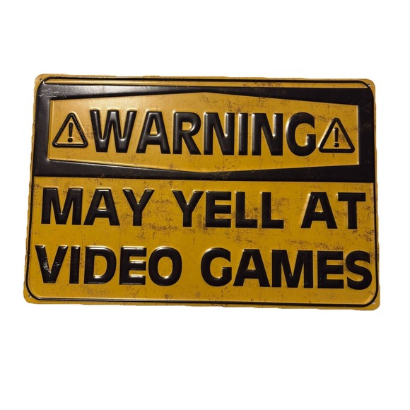Warning May Yell At Video Games Metal Sign - Picture 1 of 2
